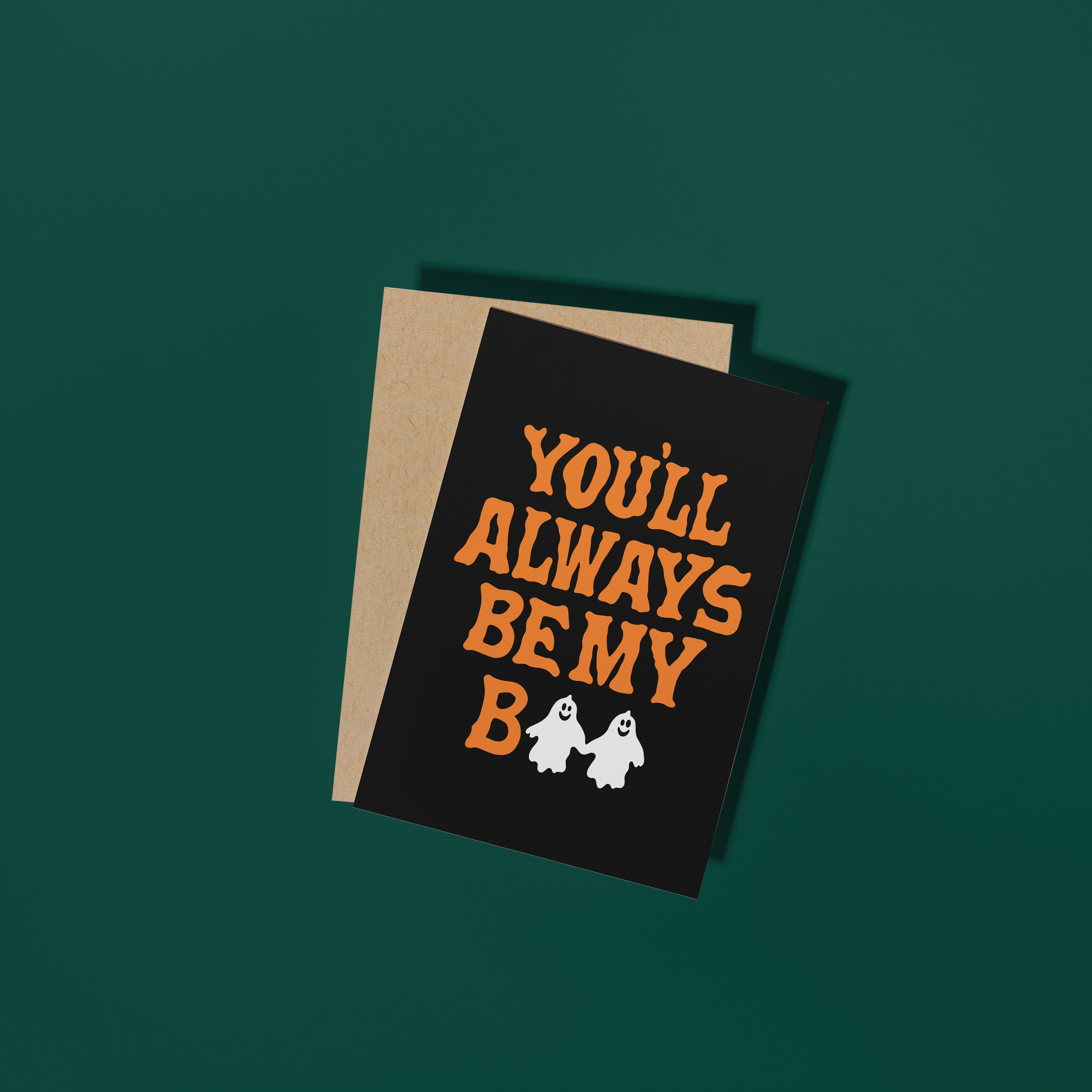 Always Be My Boo Card