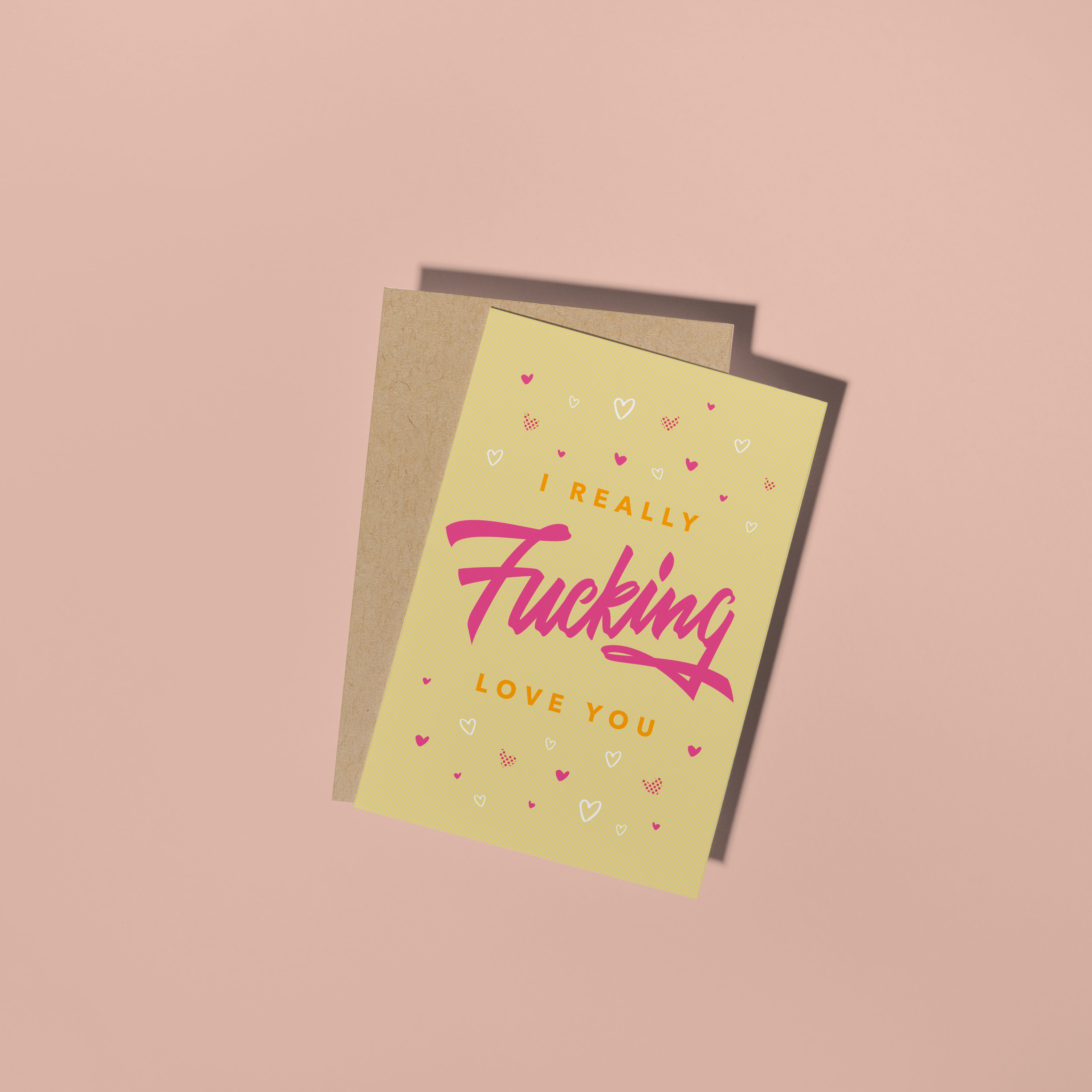Really Fucking Love You Card