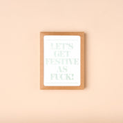 Festive As Fuck Card
