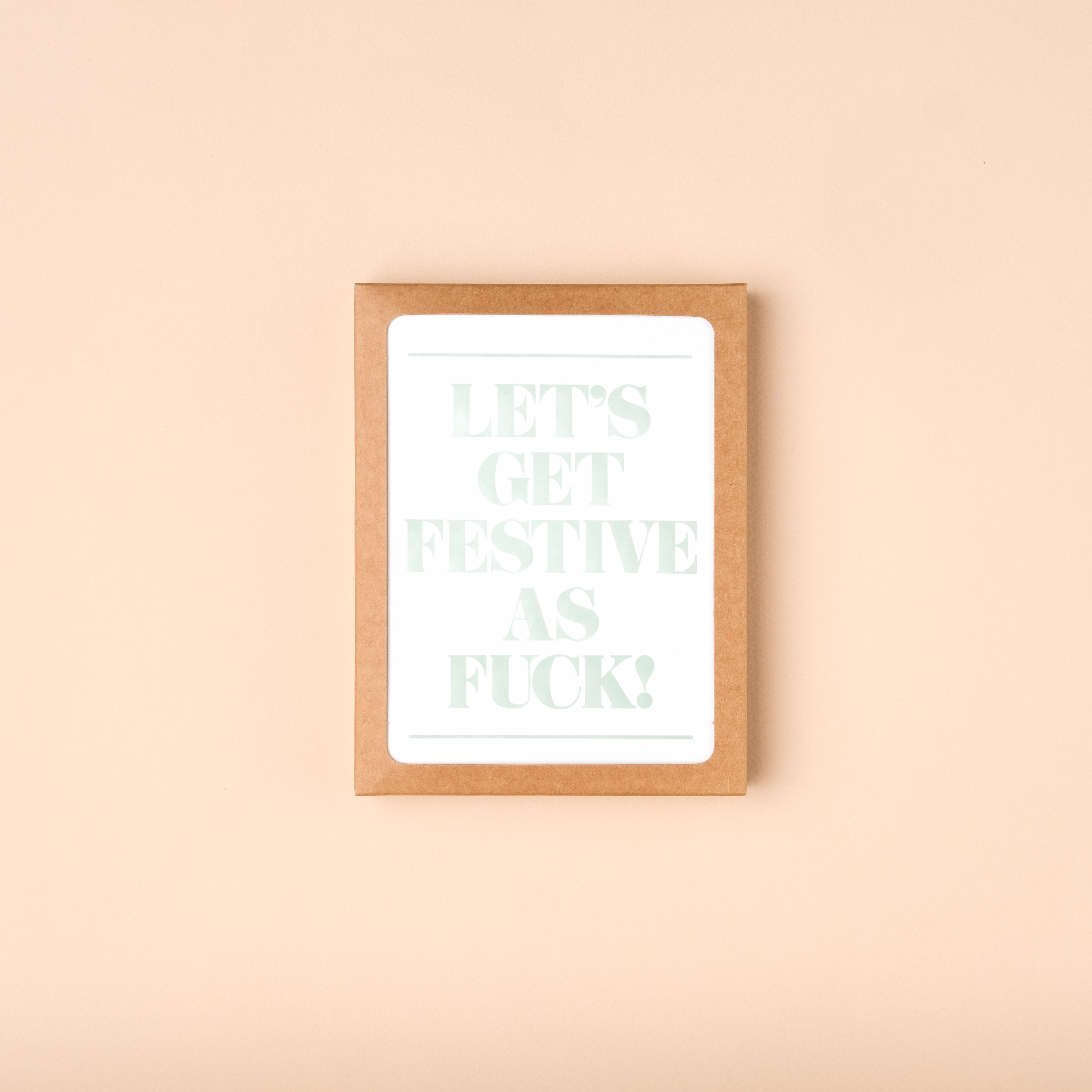 Festive As Fuck Card