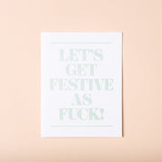 Festive As Fuck Card